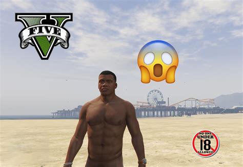 gta v naked|Latest GTA 5 Mods